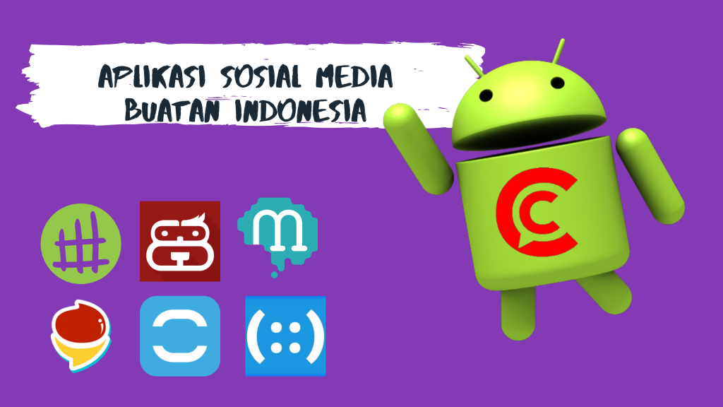 Daftar Aplikasi Media Sosial Buatan Anak Bangsa yang Sudah Bisa Didownload di Play Store